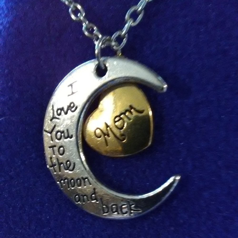 I love you to the moon and back, mom necklace